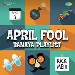 April Fool Banaya Playlist - Satish Song Download